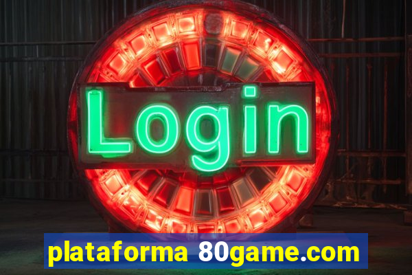 plataforma 80game.com